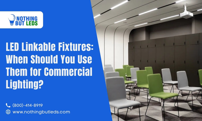LED Linkable Fixtures: When Should You Use Them for Commercial Lighting?