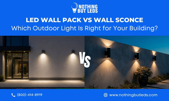 LED Wall Pack vs. Wall Sconce: Which Outdoor Light Is Right for Your Building?