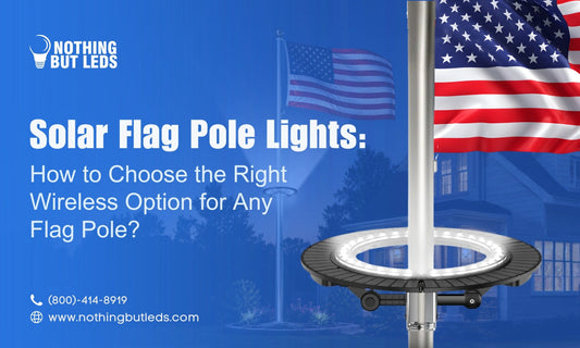 Solar Flag Pole Lights: How to Choose the Right Wireless Option for Any Flag Pole